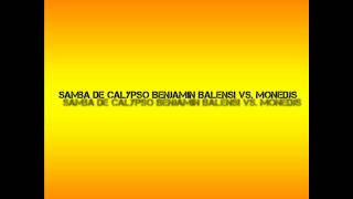Samba De Calypso Benjamin Balensi vs Monedjs