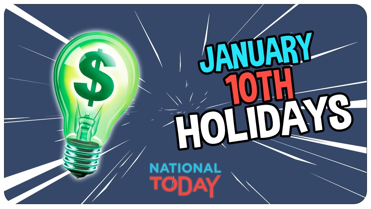 TOP 3 HOLIDAYS to CELEBRATE on January 10th | National Today