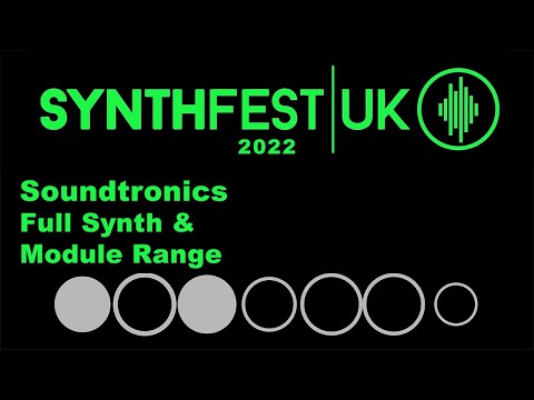 SynthFest UK 2022 - Soundtronics Full Synth & Module Range