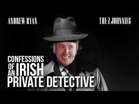 Confessions Of An Irish Private Detective with Andrew Ryan