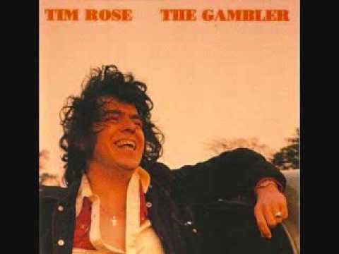 The Gambler - Tim Rose