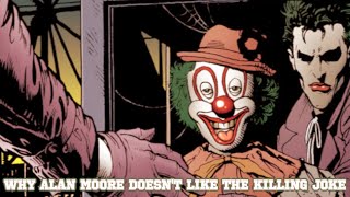 Alan Moore&#39;s Biggest Writing Regret | The Killing Joke