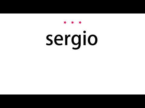 How to pronounce sergio - Vocab Today