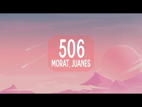 Morat, Juanes - 506 (Letra)
