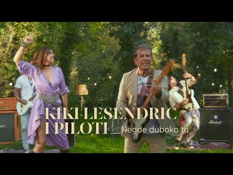 KIKI LESENDRIĆ I PILOTI - NEGDE DUBOKO TU (OFFICIAL VIDEO)