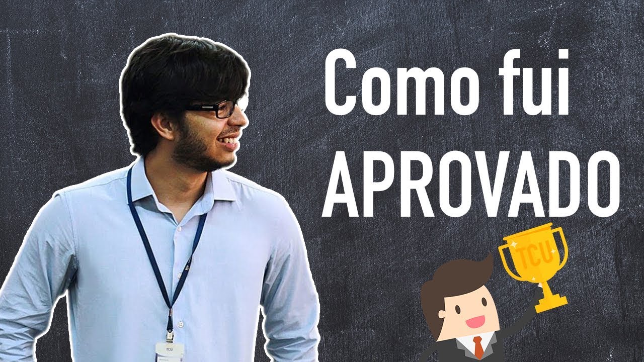 Minha história de aprovação para Auditor do TCU aos 22 anos de idade!