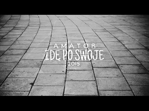 Amator - Idę po swoje prod. GoldBone