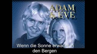Adam &amp; Eve -  Wenn die Sonne erwacht in den Bergen ....1971