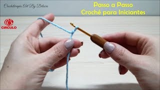 (Aula 1) Laçada inicial e Correntinhas - Passo a Passo Crochê para Iniciantes