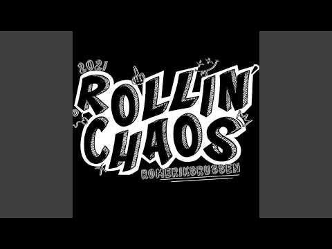 Rollin´ Chaos 2021 (Rullelåt)