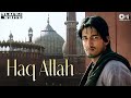 Haq Allah Black White Anurag Sinha Aditi Sharma Sukhwinder Singh Hans Raj Hans