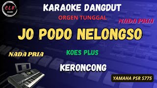 Download lagu JO PODO NELONGSO KERONCONG _ KOES PLUS Karaoke Nada  PRIA -CLK Karaoke mp3