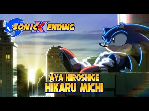 Sonic X Ending 2: Aya Hiroshige (廣重綾) - Hikaru Michi (光る道)