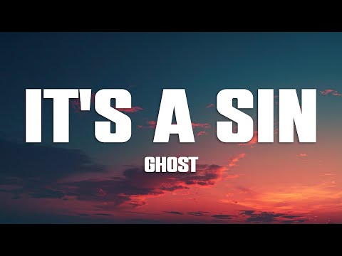 Ghost - It's A Sin (Lyrics)
