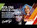 Rita Ora How To Be Lonely Lyrics Español Video Oficial