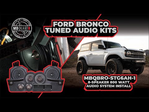 MB Quart MBQBRO-STG6A-1 Ford Bronco 800 Watt 8 Speaker STAGE 6 Audio System Installation Video