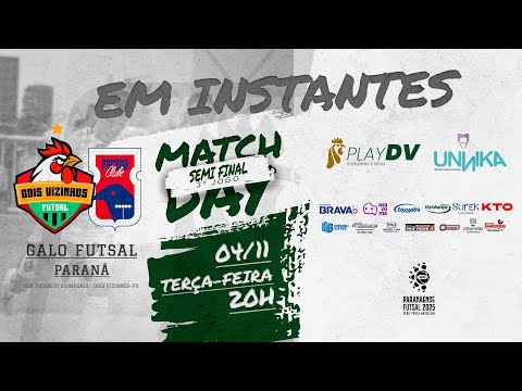 AO VIVO: GALO FUTSAL x PARANÁ | SEMI FINAL | 3º JOGO | SÉRIE PRATA 2025