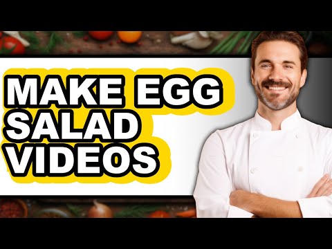 How To Make Egg Salad Videos - Easy Guide