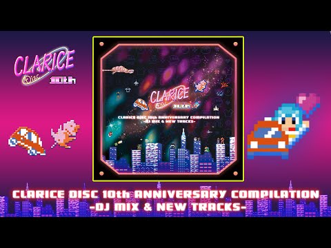 CLARICE DISC 10th ANNIVERSARY COMPILATION -DJ MIX & NEW TRACKS-