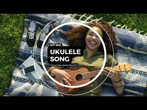📢 Happy Music 'Ukulele Song'