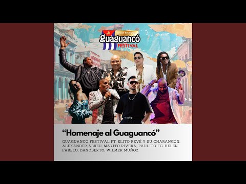 Homenaje al Guaguancó (feat. Elito Revé y su Charangón, Alexander Abreu, Mayito Rivera,...