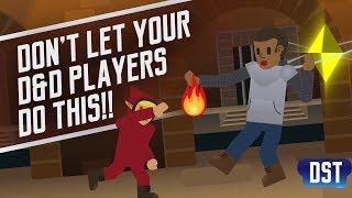 Don&#39;t Let Your D&amp;D Players Do This!! And other Q&amp;A3 Answers