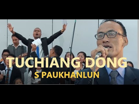 TUCHIANG DONG | S Paukhanlun | Lyrics: T Pumkhothang