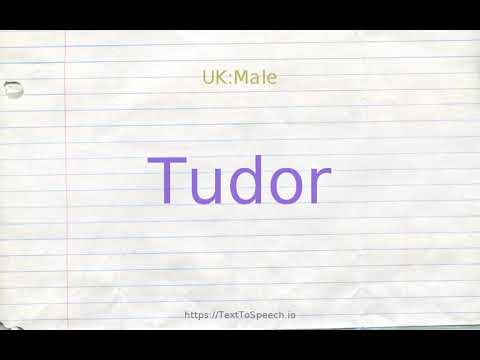 How to pronounce tudor