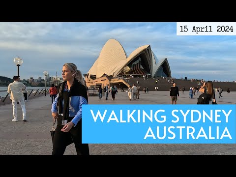 Walking Sydney Australia | Main Sights - 15 April 2024