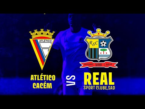 Destaques de Real Sport Clube, SAD Masculino @ Atletico Cacem