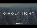 O Holy Night (Christmas Lyric Video)