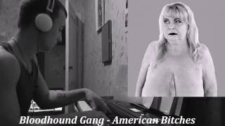 Bloodhound Gang - American Bitches (piano cover)