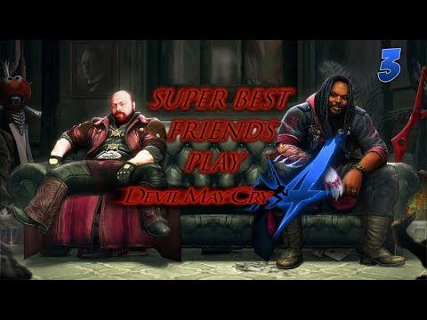 Best Friends Play Devil May Cry 4 (Part 3)