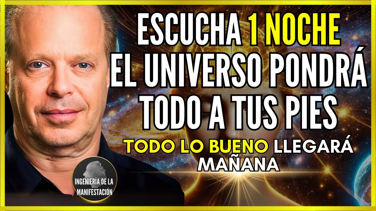 🪐EL UNIVERSO TE LO DARÁ TODO SI ESCUCHAS ESTO POR 1 NOCHE | AFIRMACIONES DEL DR. JOE DISPENZA