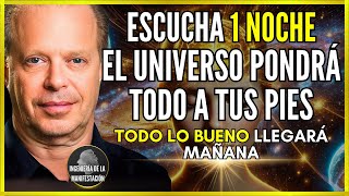 🪐EL UNIVERSO TE LO DARÁ TODO SI ESCUCHAS ESTO POR 1 NOCHE | AFIRMACIONES DEL DR. JOE DISPENZA