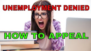 UNEMPLOYMENT DENIED - HOW TO APPEAL