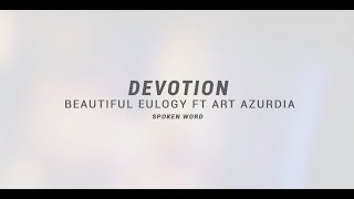 Devotion - Beautiful Eulogy Ft Art Azurdia (Español)