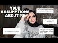 ANSWERING YOUR ASSUMPTIONS ABOUT ME | Imzy Chebbi