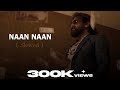 Mahaan Naan Naan Slowed Reverbed Perfect Version