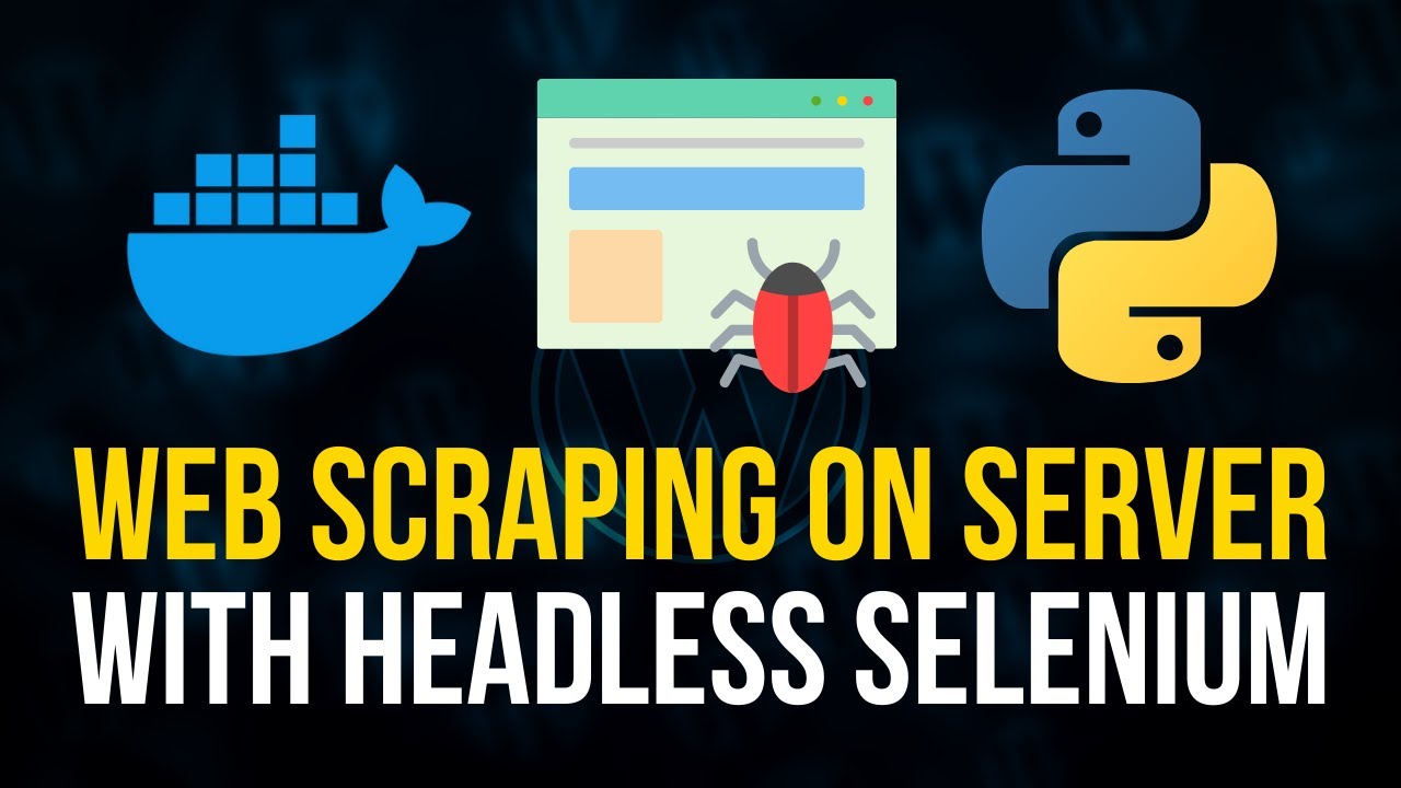 Selenium Headless Scraping For Servers & Docker