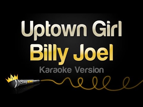 Billy Joel - Uptown Girl (Karaoke Version)