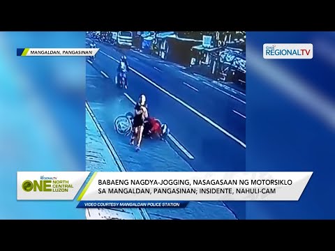 One North Central Luzon: Babaeng nagdya-jogging, nasagasaan ng motorsiklo sa Mangaldan, Pangasinan