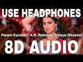 Param Sundari 8D Audio Mimi A R Rahman Shreya Ghoshal Kriti Sanon Pankaj Tripathi