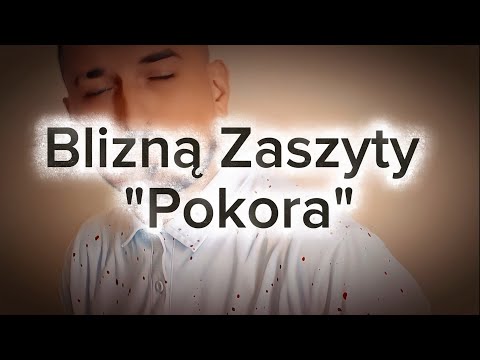 Blizną Zaszyty - Pokora
