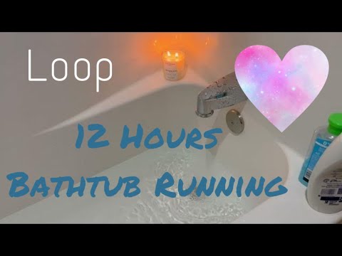 12 Hours Bathtub Running Loop - Soothing White Noise for Sleep