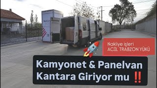 Nakliyecilik • Kamyonet & Panelvan Kantara Giriyor mu ?