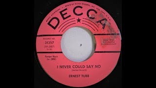 Ernest Tubb ~ I Never Could Say No