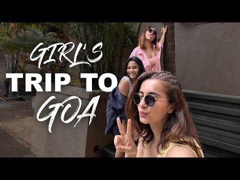 Goa with the girls.