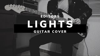EDITORS - LIGHTS | GUITAR COVER