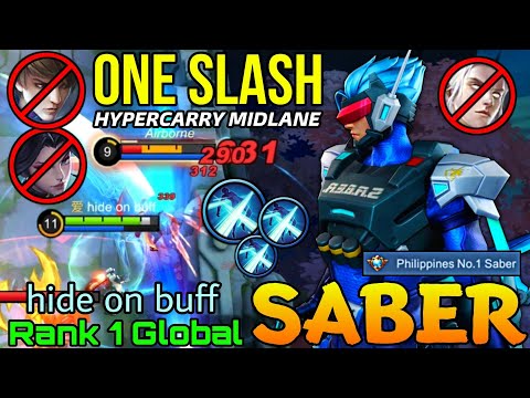 One Slash Ultimate Saber Philippines No.1 Supreme! - Top 1 Global Saber hide on buff - Mobile Legend
